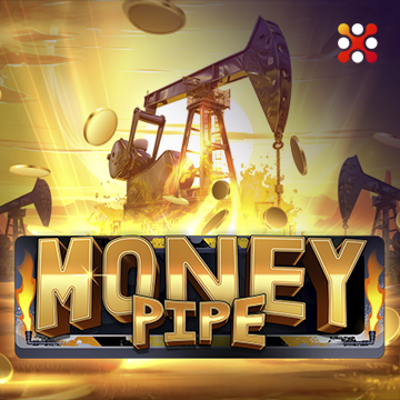 Money Pipe - JPMAXWIN188