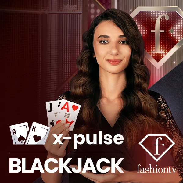 FashionTV X-Pulse Blackjack - JPMAXWIN188