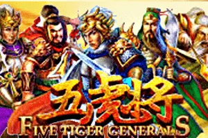 Five Tiger Generals - JPMAXWIN188