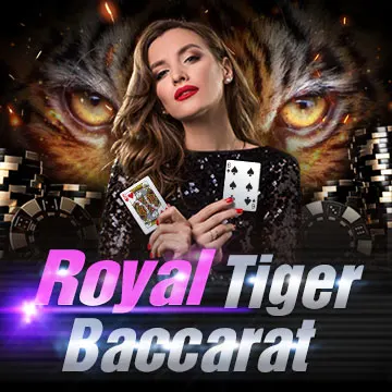 Royal Tiger Baccarat - JPMAXWIN188