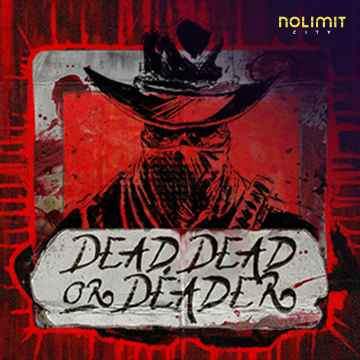 NolimitCity : Dead, Dead Or Deader - JPMAXWIN188
