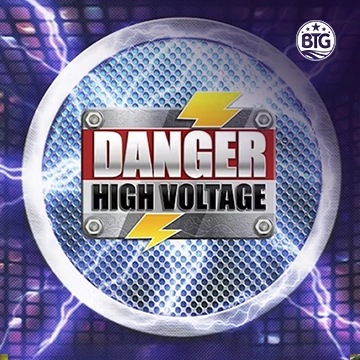 Bigtime : Danger High Voltage - JPMAXWIN188