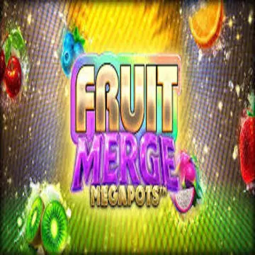 Bigtime : Fruit Merge Megapots - JPMAXWIN188