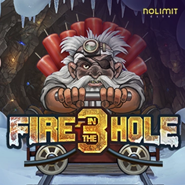 NolimitCity : Fire in the Hole 3 - JPMAXWIN188